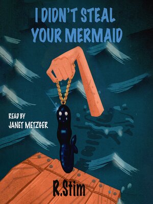 cover image of I Didn't Steal Your Mermaid